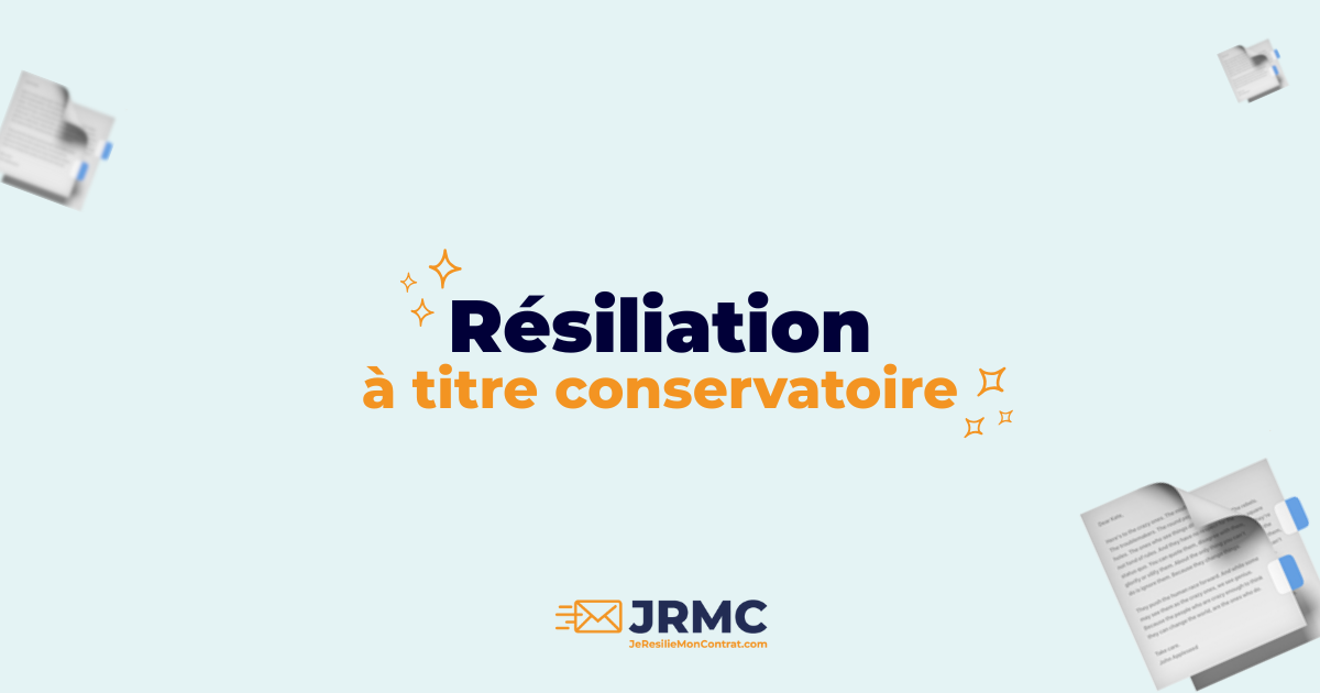 résiliation à titre conservatoire
